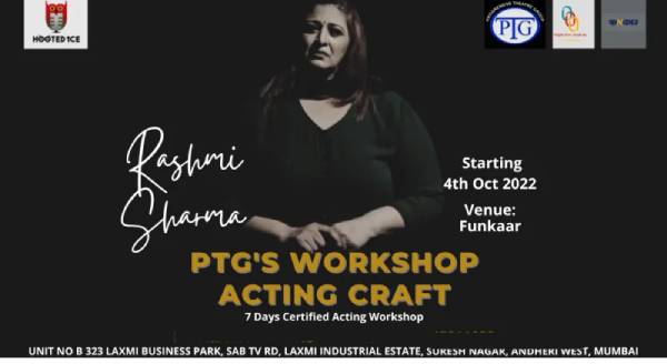 Rashmi Sharma PTG's workshop - ACTING CRAFT